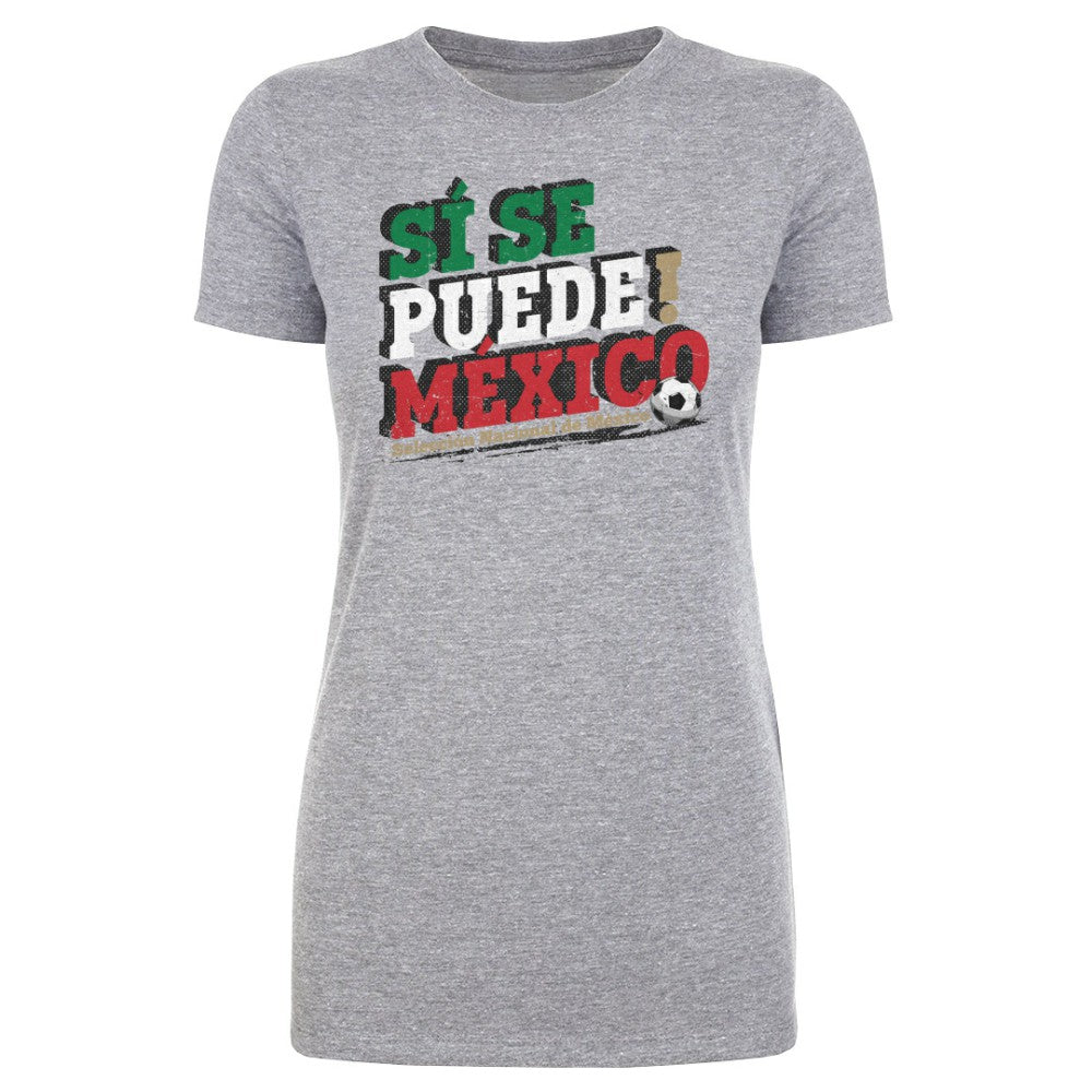 Mexico National Team 500 Level Women's Si Se Puede T-Shirts - Heather Gray