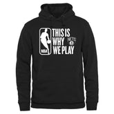 NBA - Brooklyn Nets This Is Why We Play Pullover Hoodie - Black