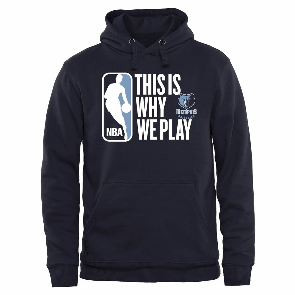 NBA - Memphis Grizzlies This Is Why We Play Pullover Hoodie - Navy