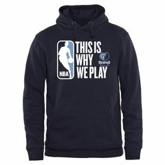 NBA - Memphis Grizzlies This Is Why We Play Pullover Hoodie - Navy