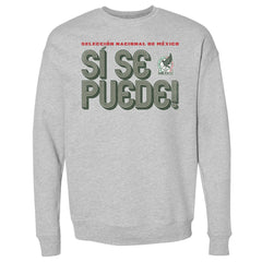 Mexico National Team 500 Level Si Se Puede Inline Bold Pullover Sweatshirt - Heather Gray