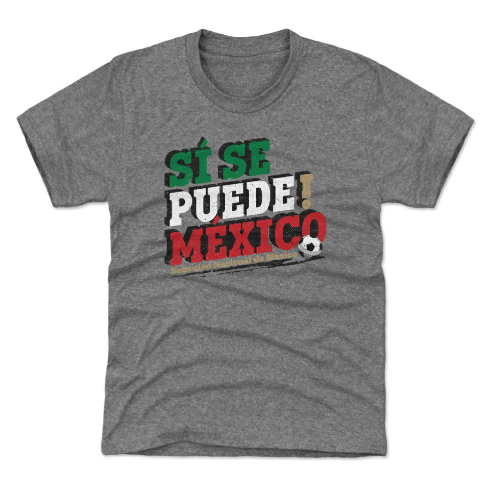 Mexico National Team 500 Level Youth Si Se Puede T-Shirts - Gray